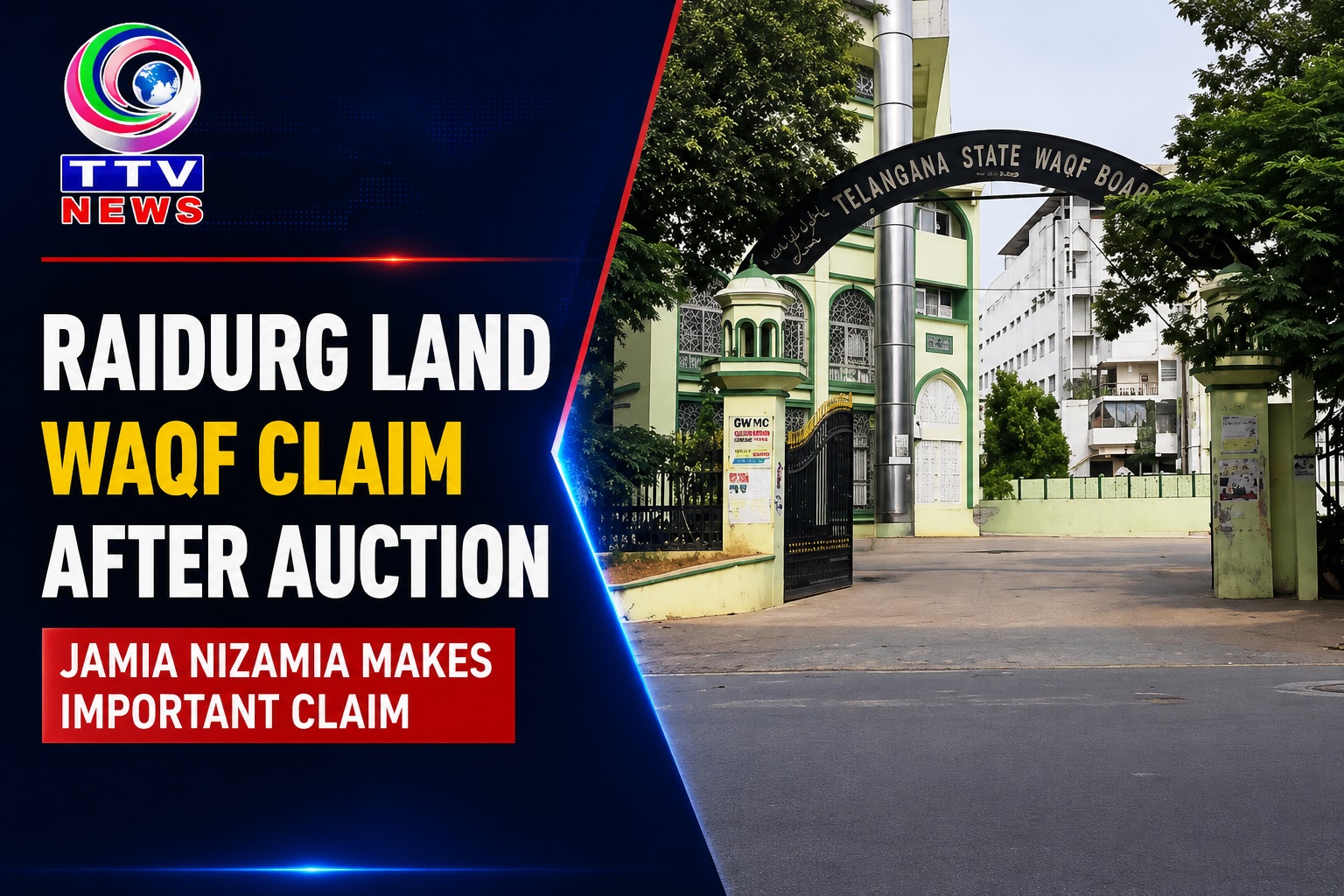 Jamia Nizamia Claims Raidurg Land Auctioned by Telangana Govt Is Waqf Property